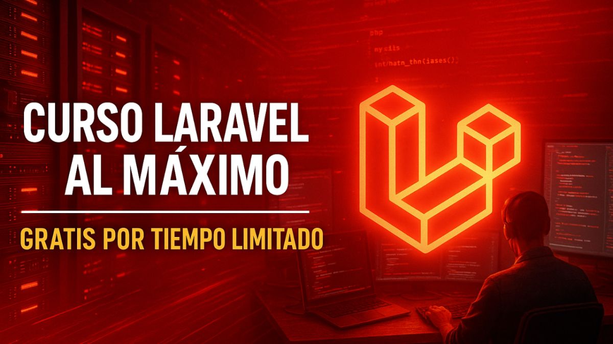 Laravel al Máximo: El curso definitivo de CRUD y despliegue ahora GRATIS por tiempo limitado